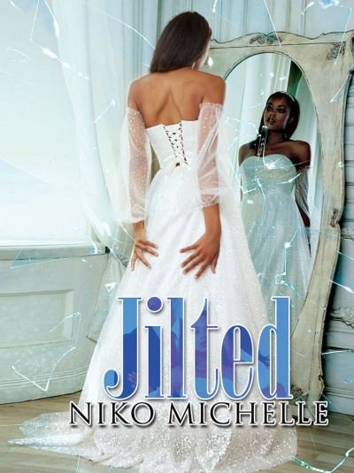 Cover for Niko Michelle · Jilted (Taschenbuch) (2023)