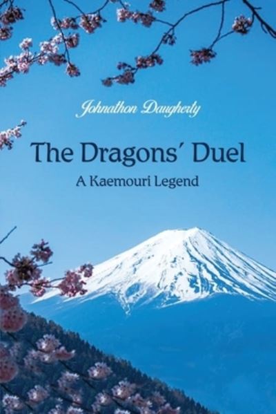 Cover for Johnathon Daugherty · The Dragons' Duel (Paperback Book) (2021)