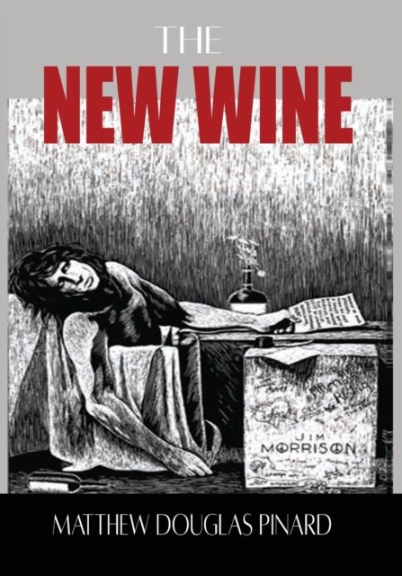 Cover for Matthew Douglas Pinard · The New Wine (Paperback Book) (2022)