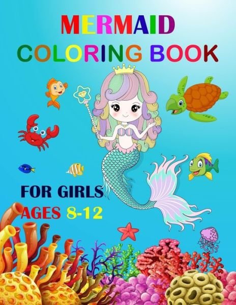 Cover for Unique Mermaid Coloring Books · Mermaid Coloring Book For Girls Ages 8-12 (Paperback Book) (2019)