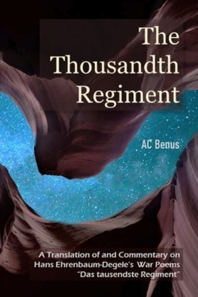 Cover for Ac Benus · The Thousandth Regiment (Taschenbuch) (2020)