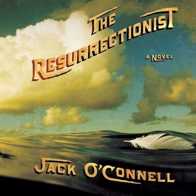 Cover for Jack O'Connell · The Resurrectionist Lib/E (CD) (2008)