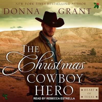 Cover for Donna Grant · The Christmas Cowboy Hero (CD) (2017)