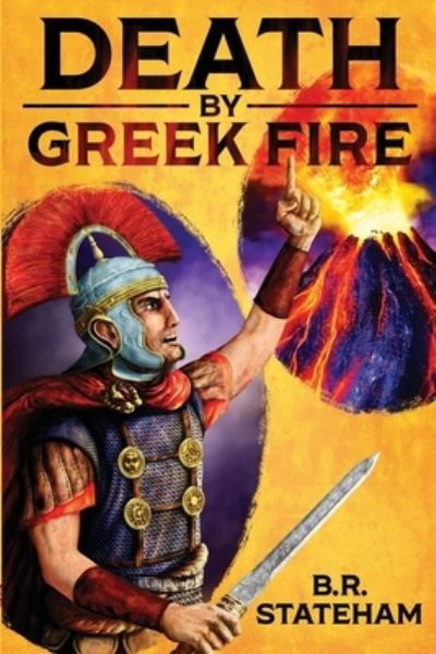 Cover for B R Stateham · Death by Greek Fire (Paperback Book) (2019)