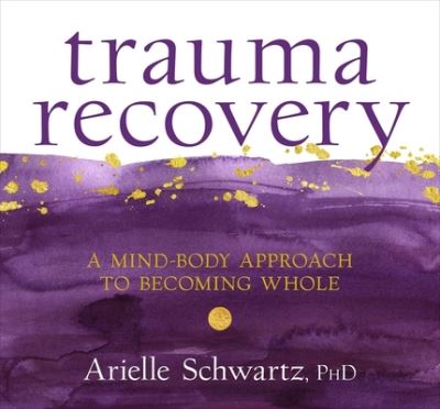 Cover for Arielle Schwartz · Trauma Recovery (CD) (2021)