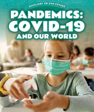 Cover for Jill Keppeler · Pandemics: Covid-19 and Our World (Paperback Book) (2021)