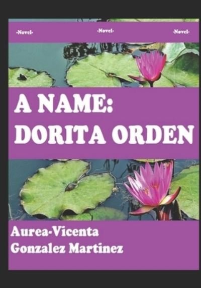 Cover for Aurea-Vicenta Gonzalez Martinez · A name (Paperback Bog) (2018)