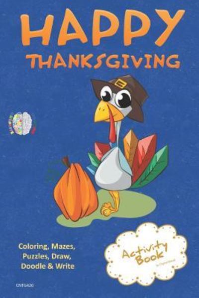 Cover for Digital Bread · Happy Thanksgiving Activity Book Coloring, Mazes, Puzzles, Draw, Doodle and Write (Pocketbok) (2018)