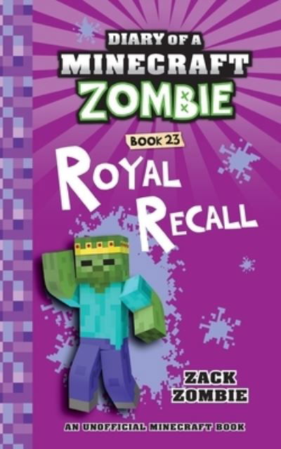 Diary of a Minecraft Zombie Book 23 - Zack Zombie - Books - Herobrine Publishing - 9781732626584 - January 13, 2023