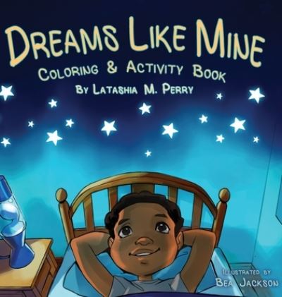 Cover for Latashia M Perry · Dreams Like Mine (Hardcover Book) (2018)