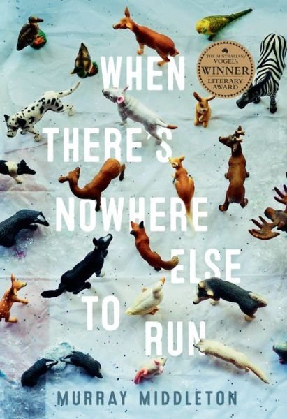 Cover for Middleton · When There's Nowhere Else To (Book) [Main edition] (2016)