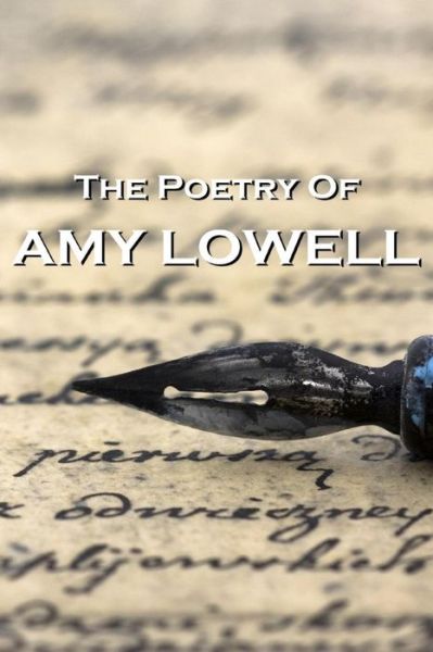 Cover for Amy Lowell · &quot;The Poetry of Amy Lowell&quot; (Paperback Bog) (2012)