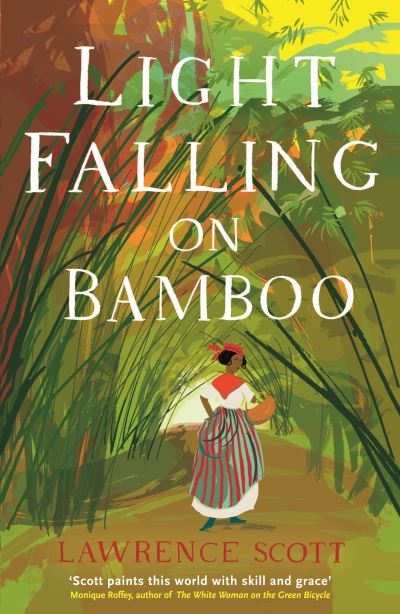 Cover for Lawrence Scott · Light Falling on Bamboo (Pocketbok) [Main edition] (2013)