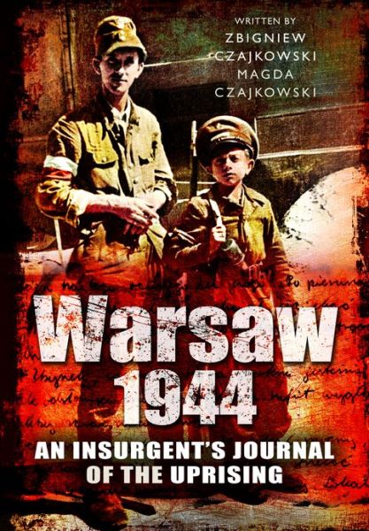 Cover for Zbigniew Czajkowski · Warsaw 1944 (Hardcover Book) (2013)