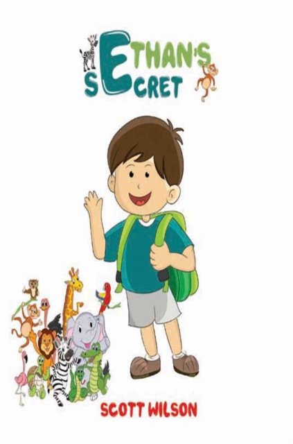 Cover for Scott Wilson · Ethan's Secret (Pocketbok) (2018)