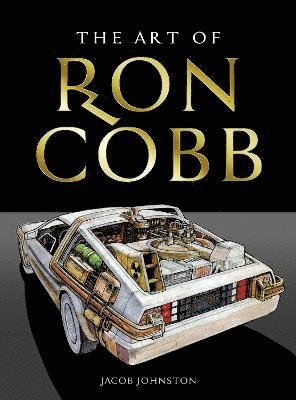 Cover for Jacob Johnston · The Art of Ron Cobb (Hardcover bog) (2022)