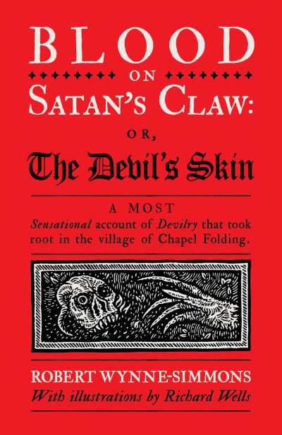 Cover for Robert Wynne-Simmons · Blood on Satan's Claw: or, The Devil's Skin (Hardcover bog) (2022)