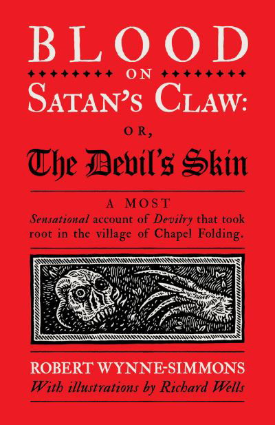 Cover for Robert Wynne-Simmons · Blood on Satan's Claw: or, The Devil's Skin (Gebundenes Buch) (2022)