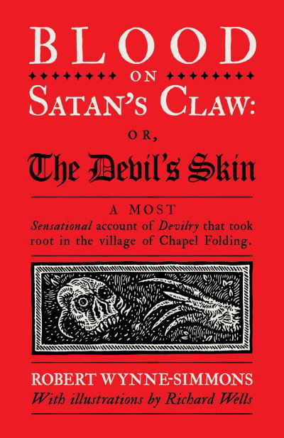 Cover for Robert Wynne-Simmons · Blood on Satan's Claw: or, The Devil's Skin (Hardcover Book) (2022)