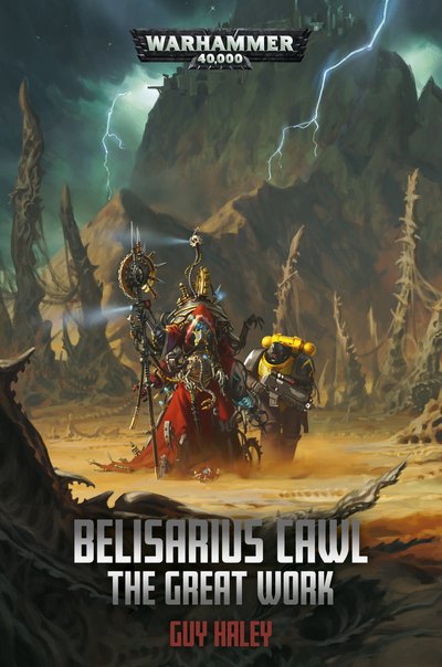 Cover for Guy Haley · Belisarius Cawl: The Great Work - Warhammer 40,000 (Paperback Bog) (2020)