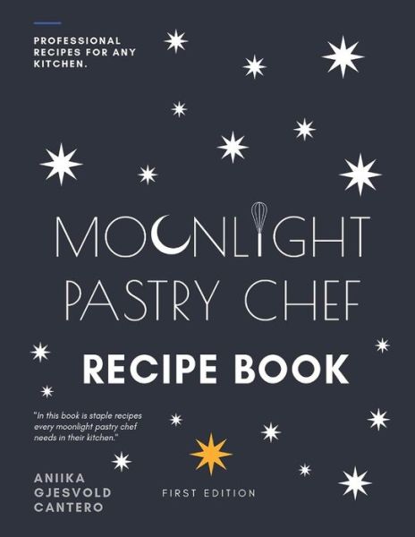 Cover for Aniika Gjesvold Cantero · Moonlight Pastry Chef (Paperback Book) (2019)