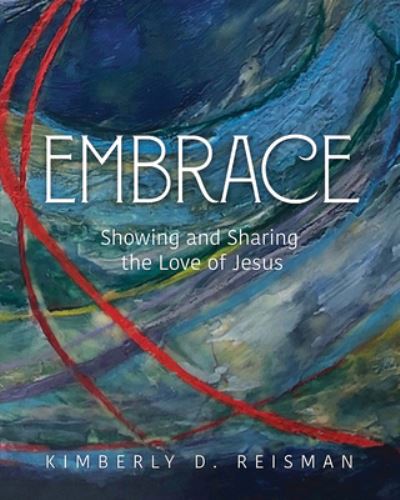 Cover for Kimberly Dunnam Reisman · Embrace (Book) (2021)