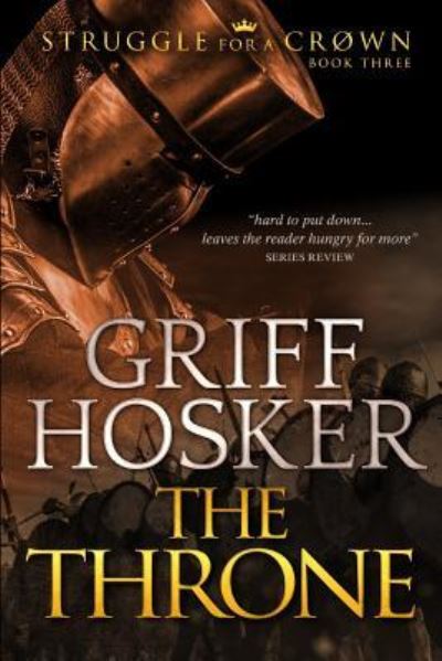 Cover for Griff Hosker · The Throne (Pocketbok) (2019)