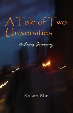 Cover for Kalam Mir · A Tale of Two Universities (Paperback Book) (2019)