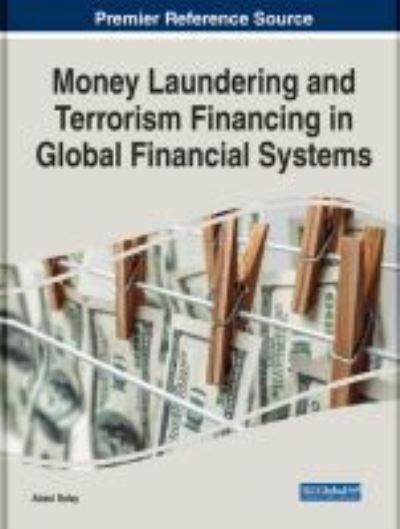 Cover for Abdul Rafay · Money Laundering and Terrorism Financing in Global Financial Systems (Book) (2021)
