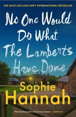 Cover for Sophie Hannah · No One Would Do What The Lamberts Have Done (Paperback Book) (2025)