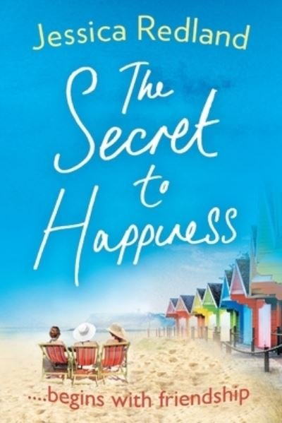 Cover for Jessica Redland · The Secret To Happiness: The top 10 bestselling uplifting story of friendship and love from Jessica Redland (Paperback Book) [Large type / large print edition] (2021)