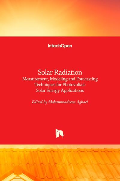 Cover for Solar Radiation: Measurement, Modeling and Forecasting Techniques for Photovoltaic Solar Energy Applications (Hardcover Book) (2022)
