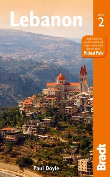 Bradt Travel Guides: Lebanon - Paul Doyle - Books - Bradt Travel Guides - 9781841625584 - December 19, 2016