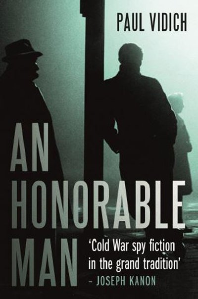 Cover for Paul Vidich · An Honorable Man (Paperback Book) [UK edition] (2017)