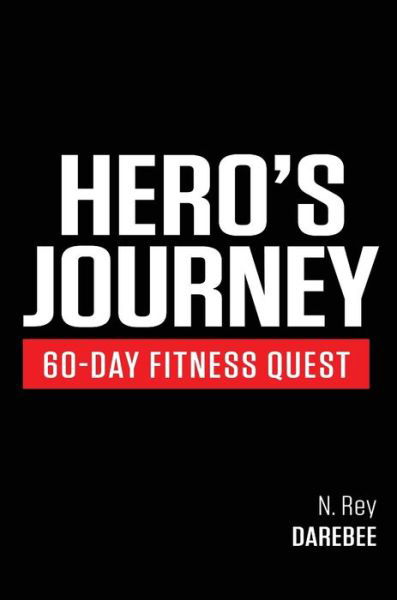 Hero's Journey 60 Day Fitness Quest - N Rey - Books - New Line Publishing - 9781844819584 - January 13, 2016