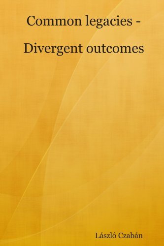Cover for Laszlo Czaban · Common Legacies - Divergent Outcomes (Paperback Book) (2008)