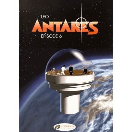 Antares Vol.6: Episode 6 - Leo - Kirjat - Cinebook Ltd - 9781849182584 - torstai 31. joulukuuta 2015