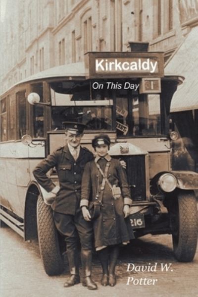 Cover for David W. Potter · Kirkcaldy On This Day (Pocketbok) (2019)