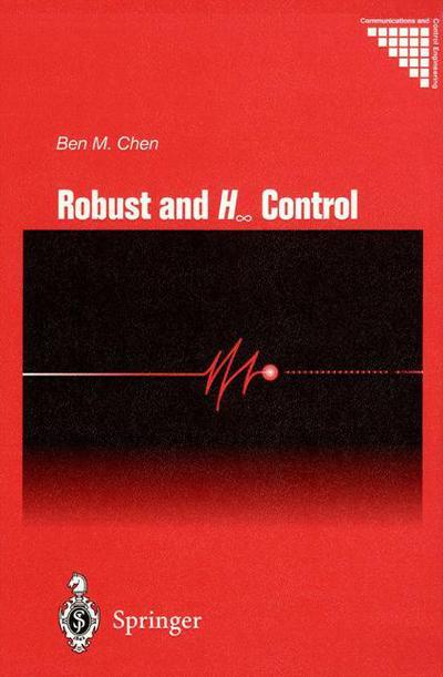 Cover for Ben M. Chen · Robust and H_ Control - Communications and Control Engineering (Pocketbok) [Softcover reprint of hardcover 1st ed. 2000 edition] (2010)