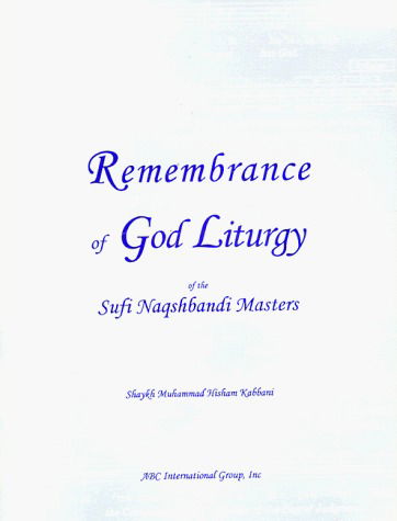 Cover for Shaykh Muhammad Hisham Kabbani · Remembrance of God Liturgy of the Sufi Naqshbandi Masters (Pocketbok) (1997)