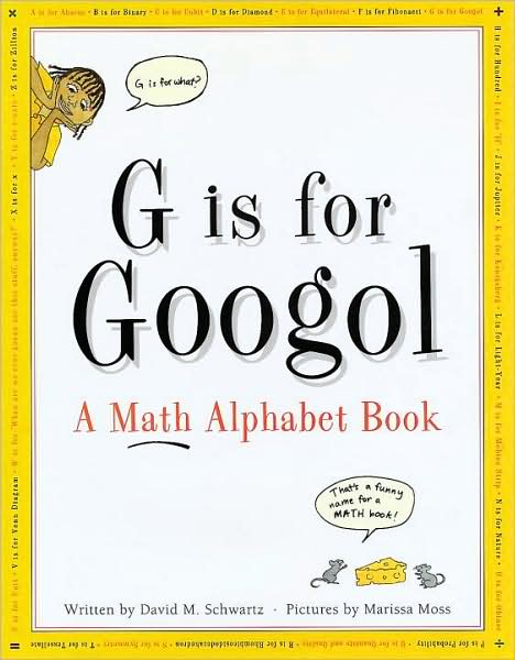 Cover for David M. Schwartz · G Is for Googol: A Math Alphabet Book (Hardcover Book) (1998)