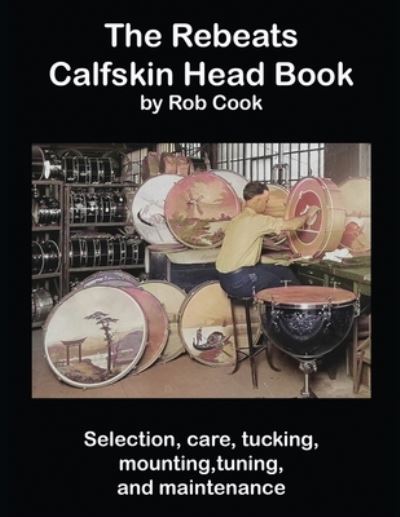 Cover for Rob Cook · Rebeats Calfskin Head Book (Book) (2023)