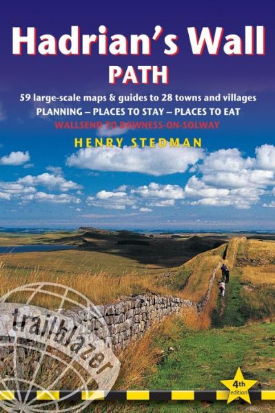 Hadrian´s Wall Path: Wallsend to Bowness-on-Solway - Henry Stedman - Böcker - Trailblazer - 9781905864584 - 1 augusti 2014