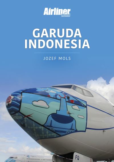 Cover for Josef Mols · Garuda Indonesia - Airlines Series (Paperback Book) (2022)