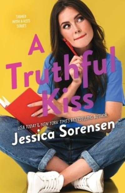 Cover for Jessica Sorensen · A Truthful Kiss (Alexis Honeyton) - Signed with a Kiss (Paperback Book) (2020)