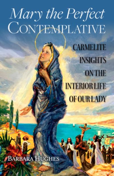 Cover for Barbara Hughes · Mary the Perfect Contemplative (Book) (2022)