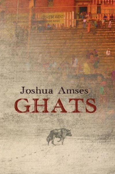 Cover for Joshua Amses · Ghats (Paperback Book) (2019)