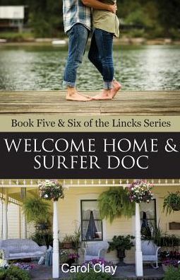 Cover for Carol Clay · Welcome Home &amp; Surfer Doc (Paperback Book) (2018)