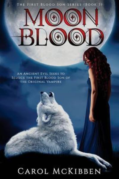 Moon Blood 3 - Carol McKibben - Books - Troll River Publications - 9781946454584 - October 9, 2018