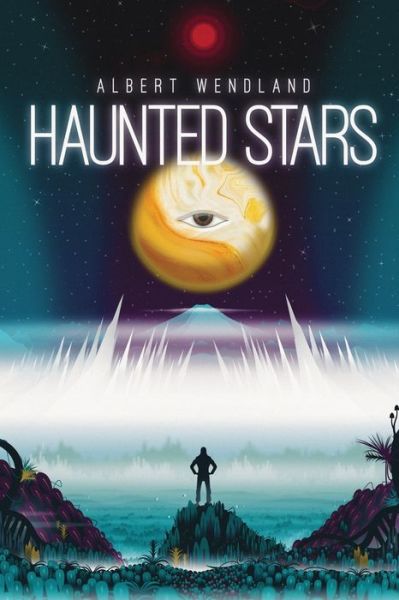 Cover for Albert Wendland · Haunted Stars (Book) (2023)